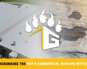 top 5 Commercial Roofing Myths, 5 Commercial Roofing Myths, Commercial Roofing Myths, Roofing Myths, Grizzly Roofing